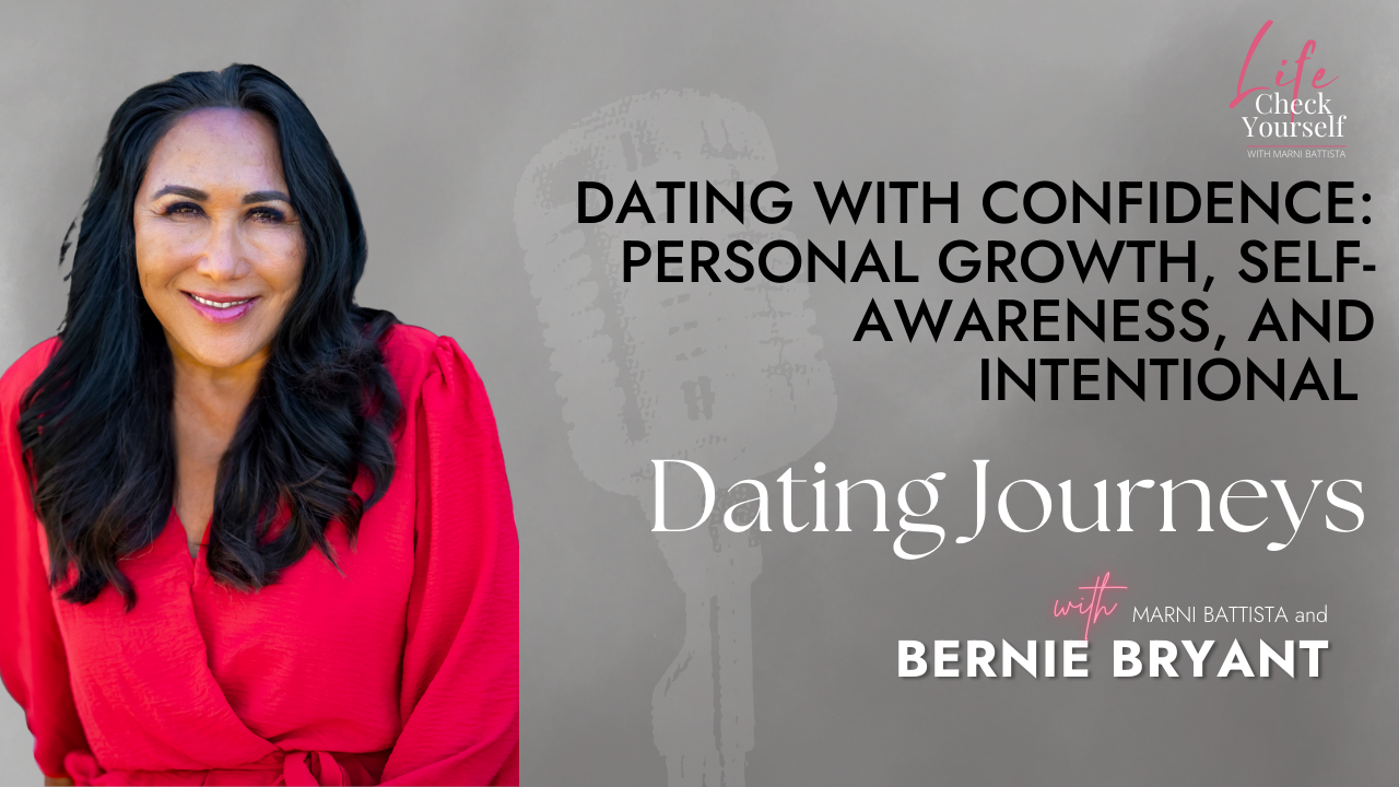 Dating with Confidence: Personal Growth, Self-Awareness, and Intentional Dating Journeys